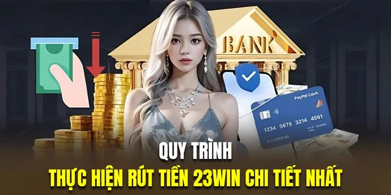 Hướng dẫn đầy đủ các bước rút tiền thắng tại nhà cái